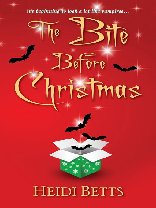 Title details for The Bite Before Christmas by Heidi Betts - Available